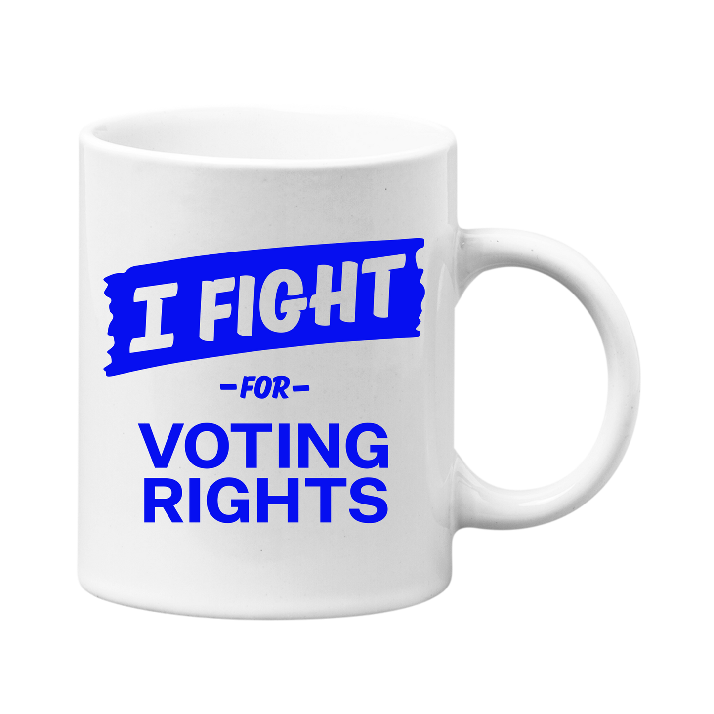 I Fight for Voting Rights Mug