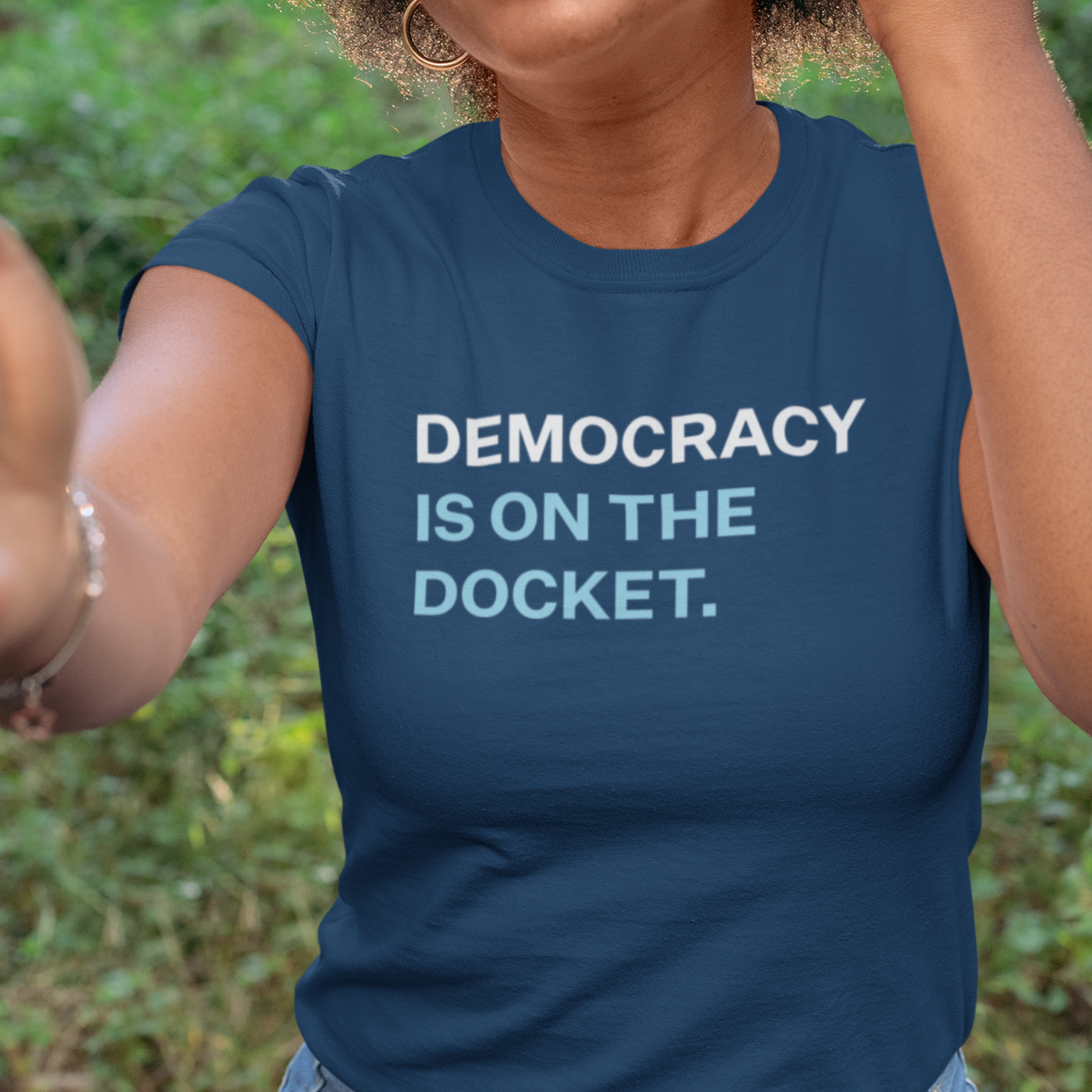 Democracy Is On the Docket Tee