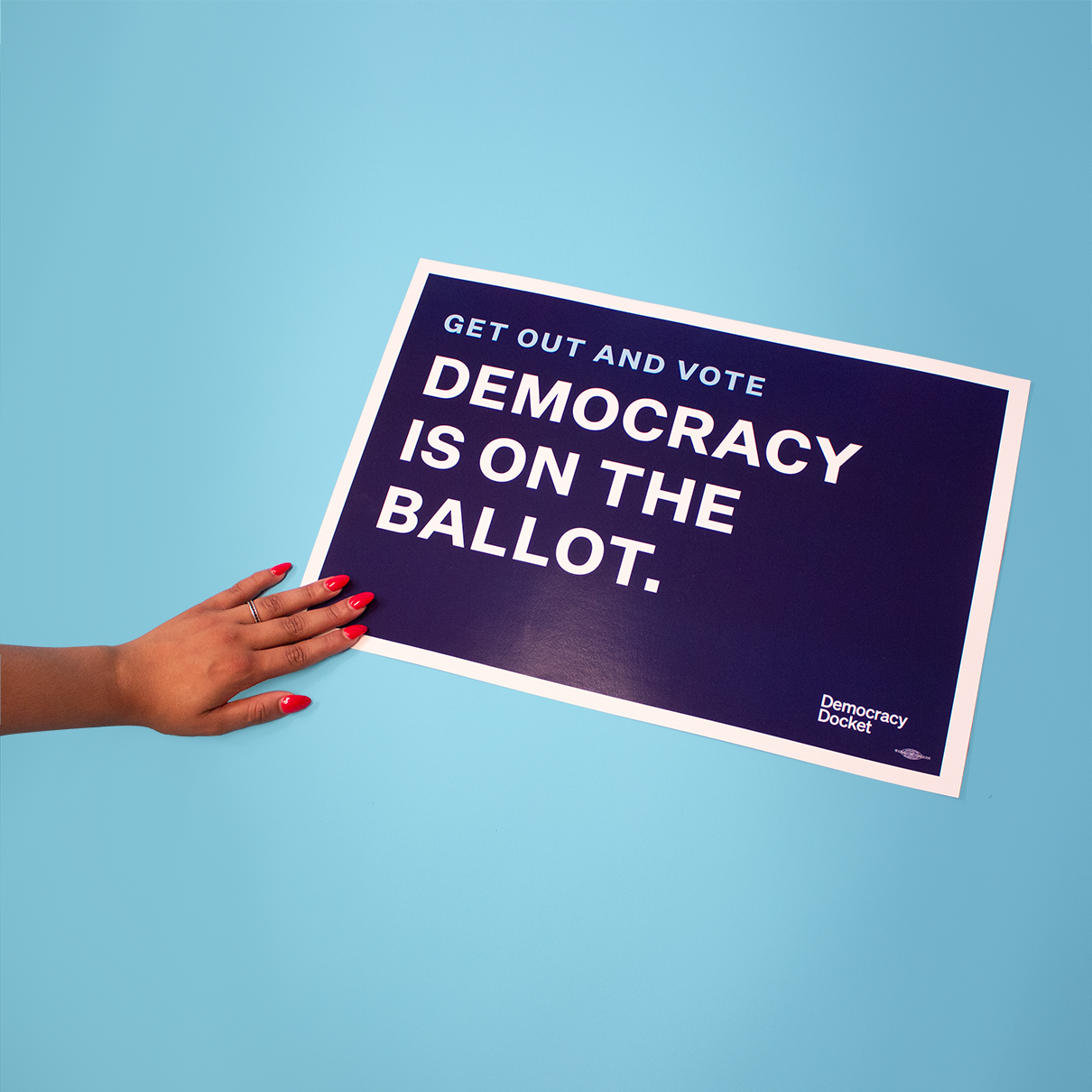 Democracy Is On The Ballot Rally Sign – Democracy Docket