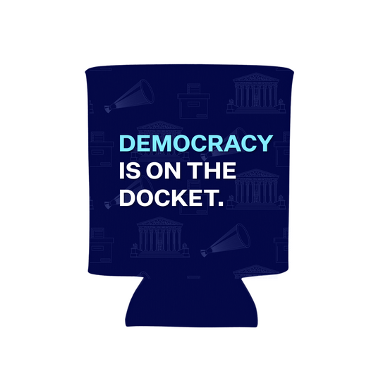 Democracy Is On the Docket Koozie